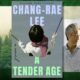 a tender age chang rae lee interview